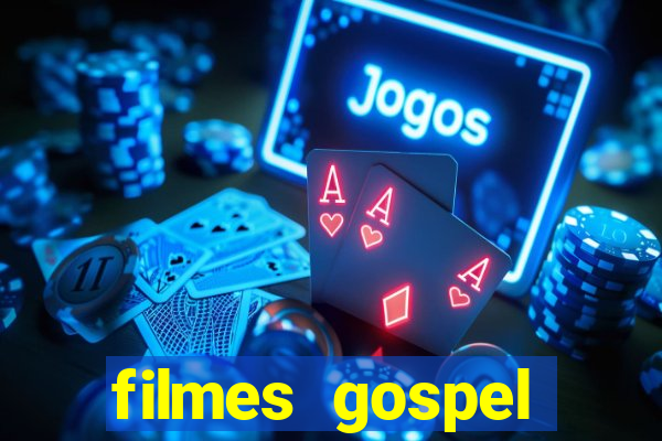 filmes gospel baseadas em fatos reais emocionantes